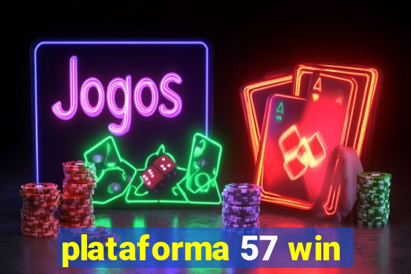 plataforma 57 win